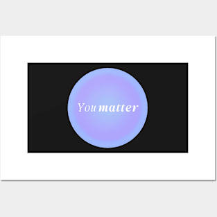 You Matter Lavender Pink Aura Posters and Art